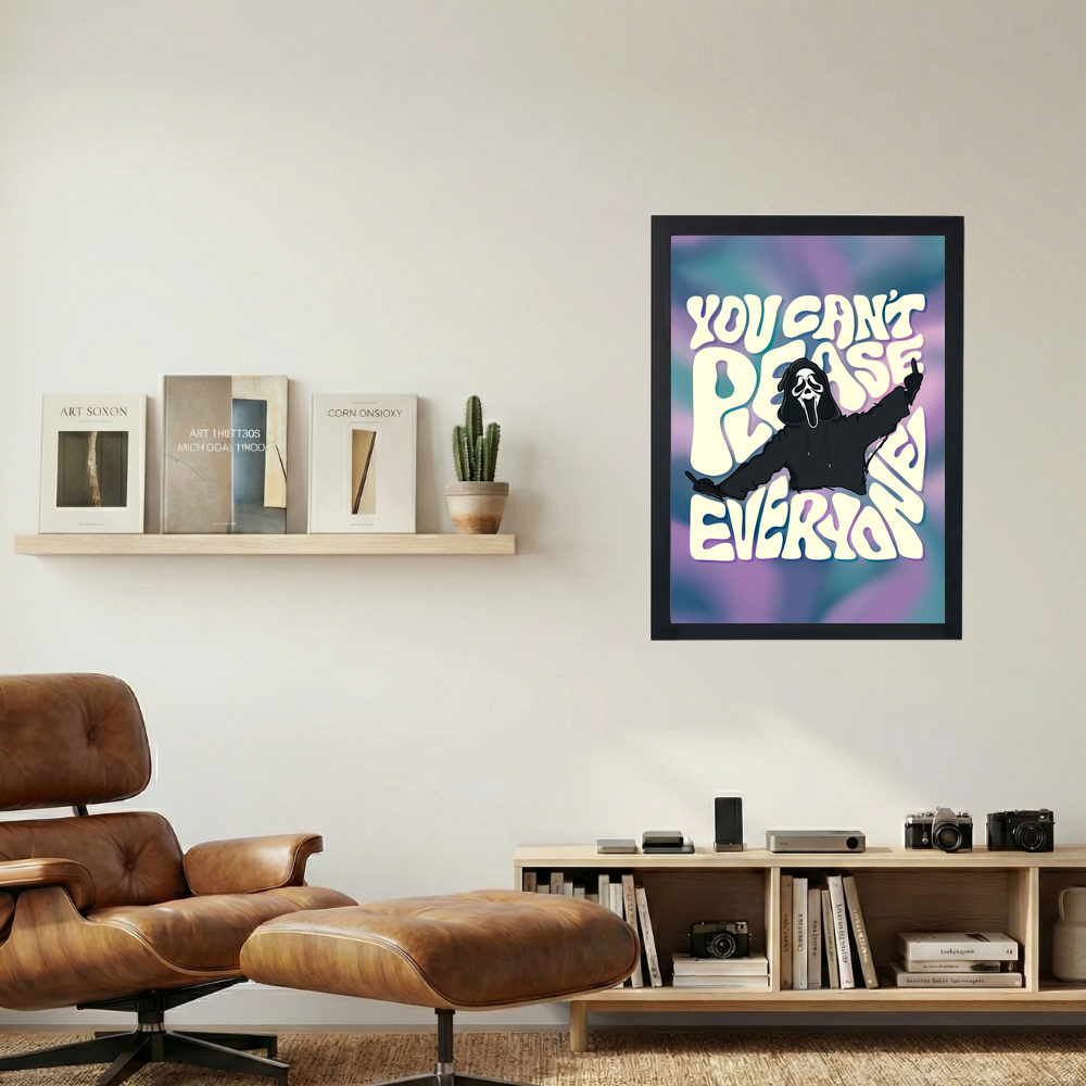 You Can't Please Everyone' Poster