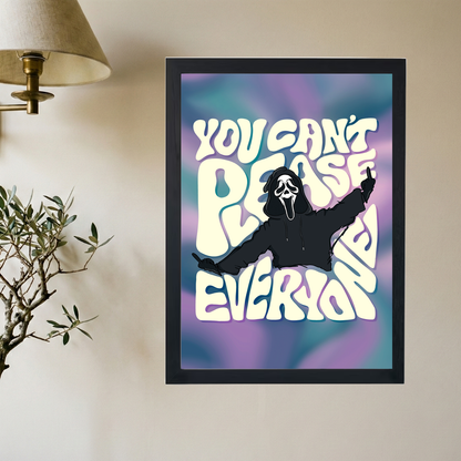 You Can't Please Everyone' Poster