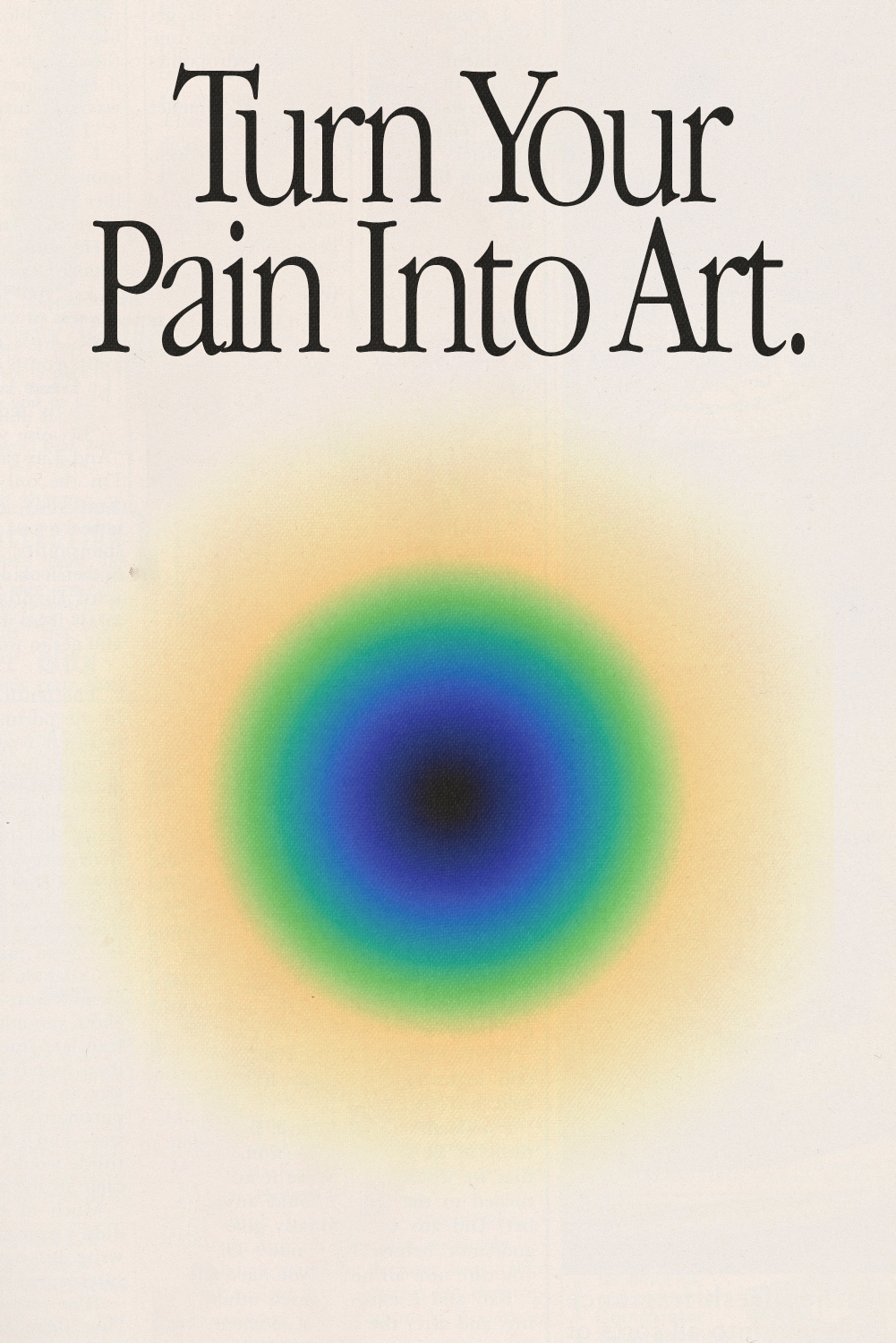 Turn Your Pain Into Art' Poster
