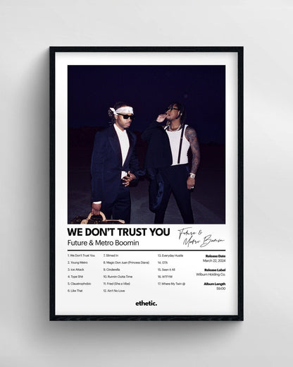 WE DON'T TRUST YOU